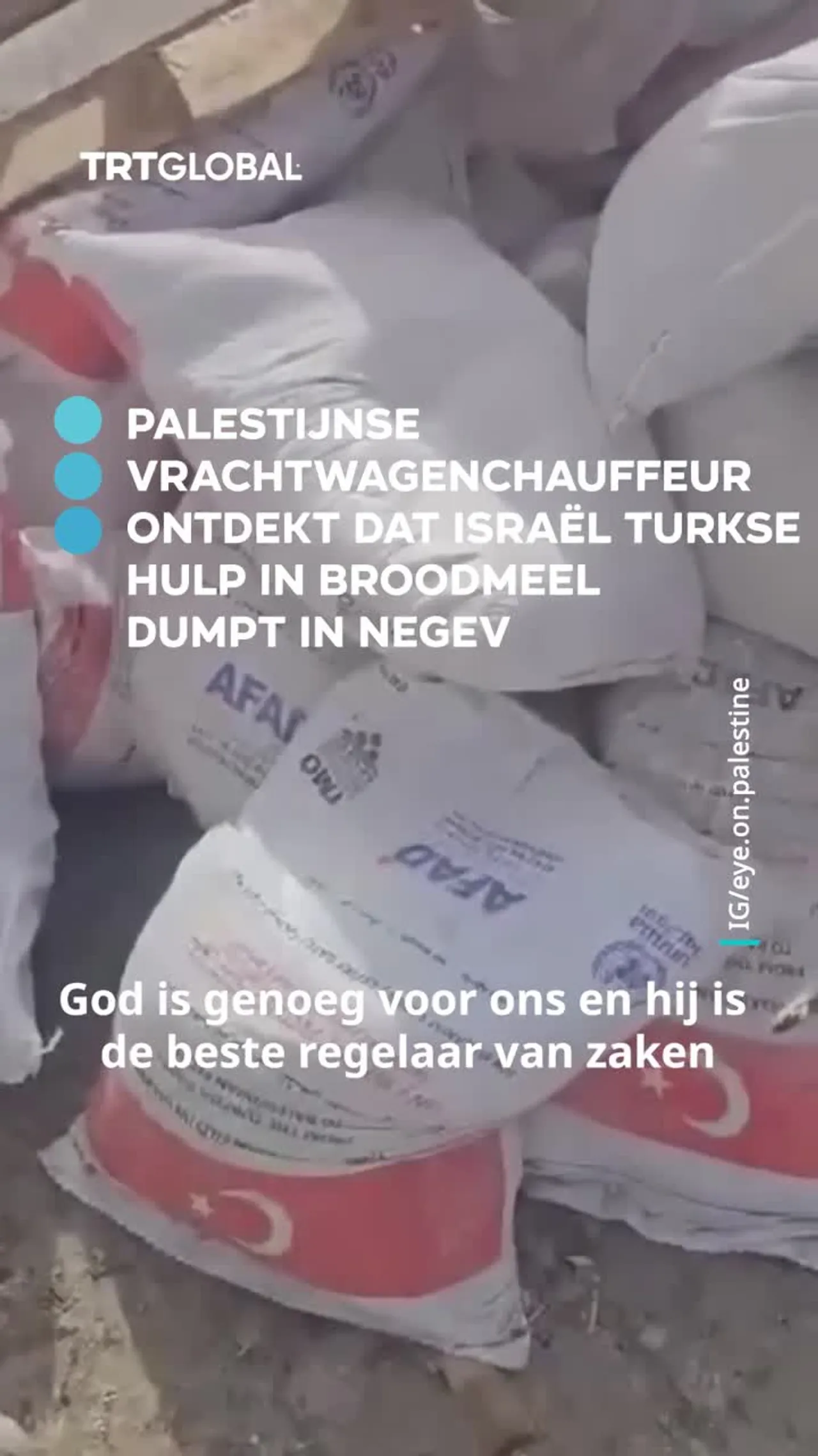 Palestijnse vrachtwagenchauffeur ontdekt dat Israël Turkse hulp in broodmeel dumpt in Negev